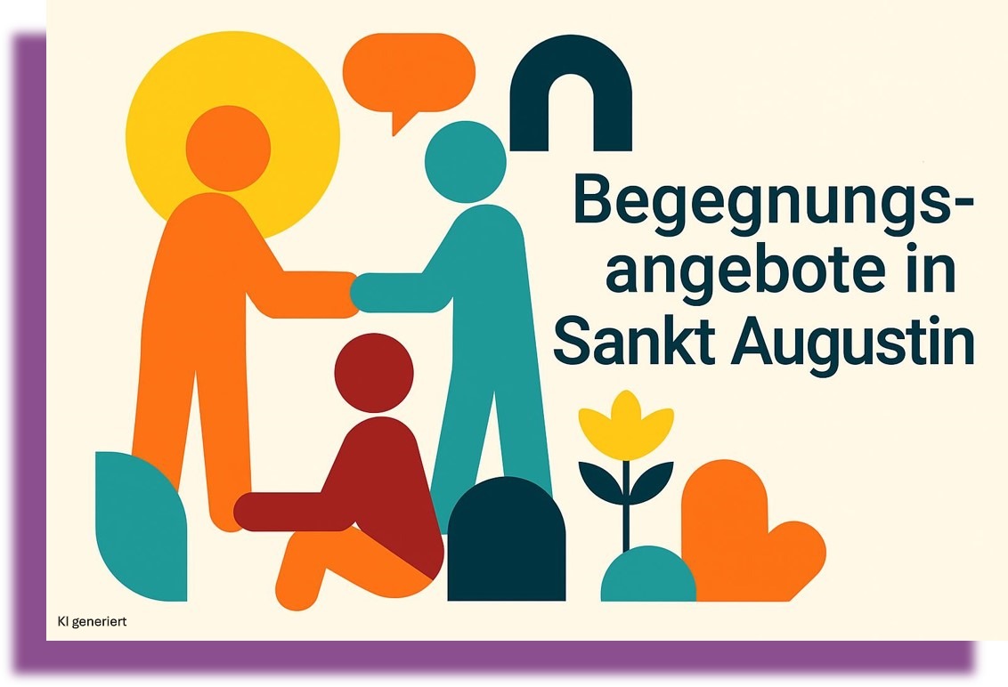 Hier finden Sie eine kleine, exemplarische Auswahl von Begegnungsangeboten in Sankt Augustin